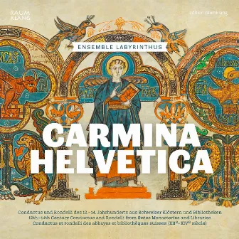 Carmina Helvetica by Ensemble Labyrinthus