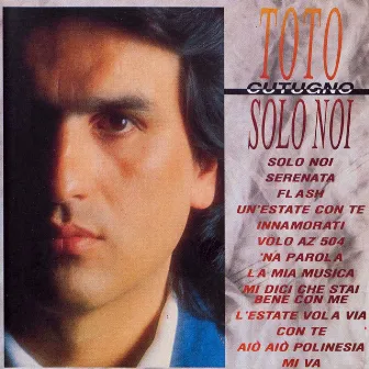 Solo noi by Toto Cutugno