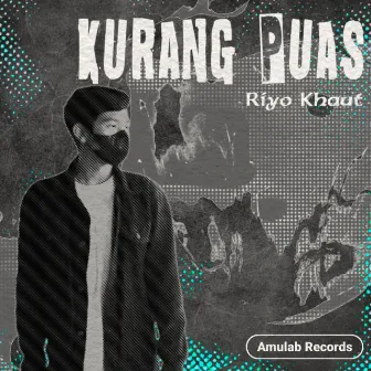 Kurang Puas by DJ Likin Breat