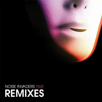 Time Remixes by Noise Invaders