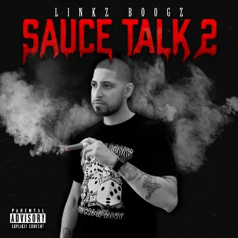 Sauce Talk 2 by Linkz Boogz