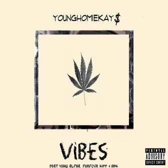 Vibes by Younghomiekay $