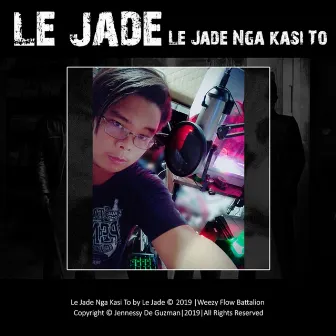 Le Jade Nga Kasi To by Le Jade