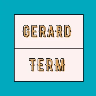 Term (Live) by Gerard