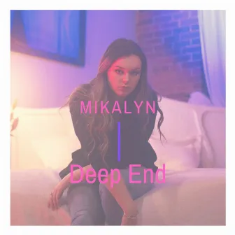 Deep End by Mikalyn Hay