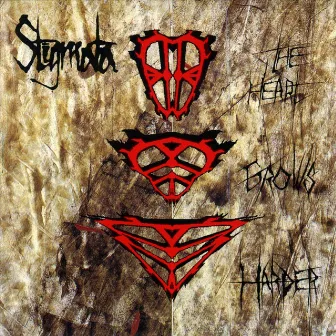 The Hard Grows Harder by Stigmata