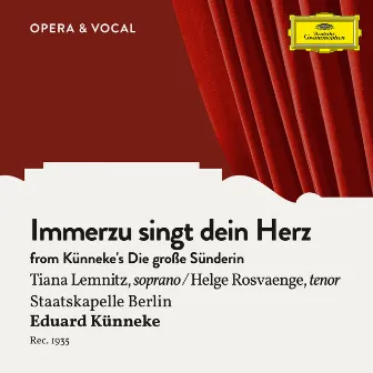 Künneke: Immerzu singt dein Herz by Eduard Künneke