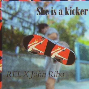 She is a Kicker by REL