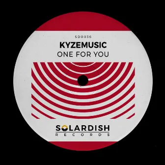 One for You by KyzeMusic