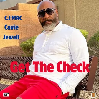 Get The Check by CJ Mac