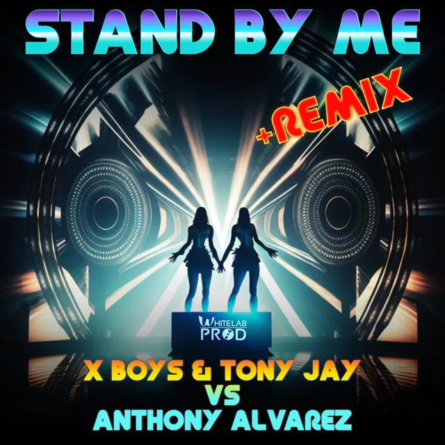 Stand by Me - x boys Remix