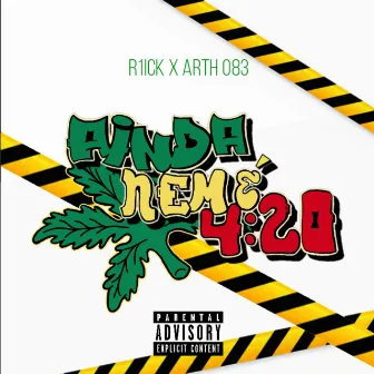 Ainda Nem É 4:20 by R1ick