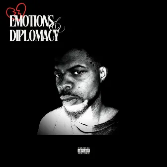 Emotions & Diplomacy by Real Killa Cam