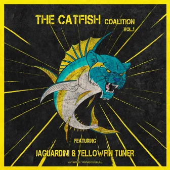 The Catfish Coalition, Vol. 1 by YellowFin Tuner