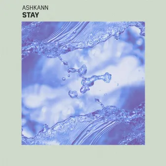 Stay by ASHKANN