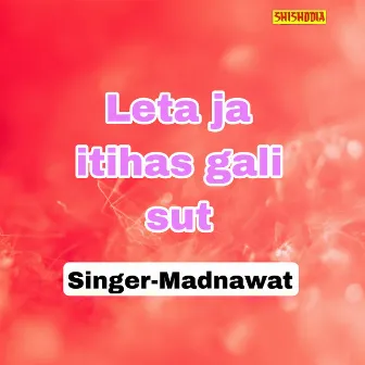 Leta Ja Itihas Gail Sut by 