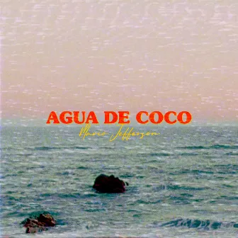 Agua de Coco by Mario Jefferson