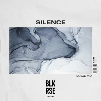 Silence (KAAZE Mix) by BLK RSE