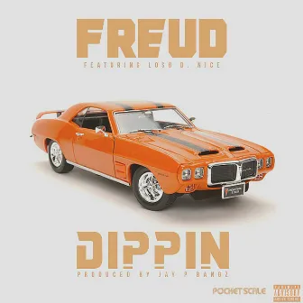 Dippin (feat. Loso D. Nice) by Freud