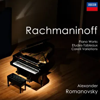 Rachmaninoff - Piano Works by Alexander Romanovsky