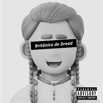 Britânico de Dread by CEO