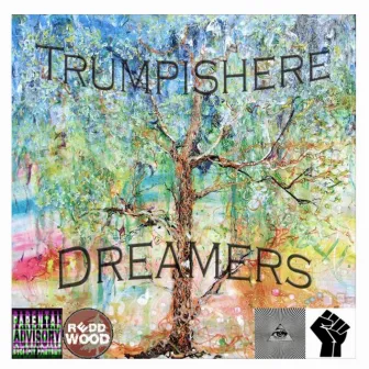 Dreamers by Trumpishere