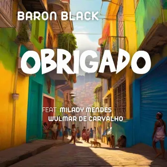 OBRIGADO by Baron Black