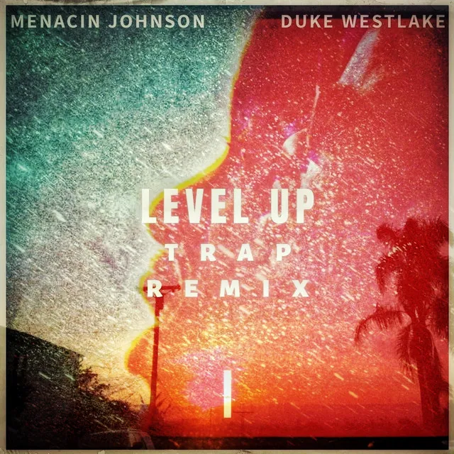 Level Up - Trap Remix