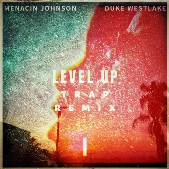 Level Up (Trap Remix) by Menacin Johnson