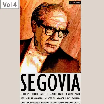 Andrès Segovia, Vol. 4 by Alec Sherman