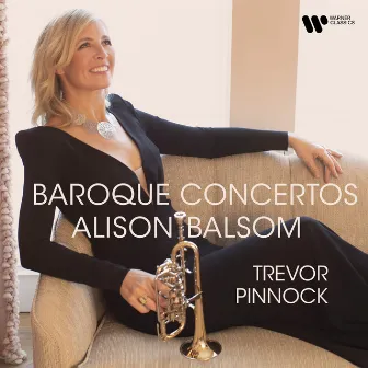 Baroque Concertos by Alison Balsom