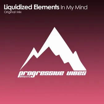 In My Mind by Liquidized Elements