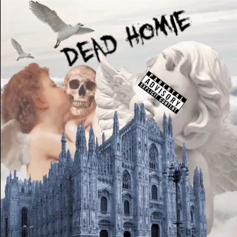 DEAD HOMIE by JonnyCag3