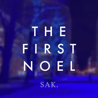 The First Noel by SAK.