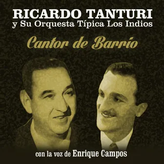 Cantor de Barrio by Ricardo Tanturi y su Orquesta Típica Los Indios