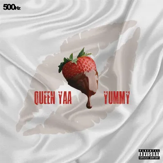 Yummy by Queen Yaa