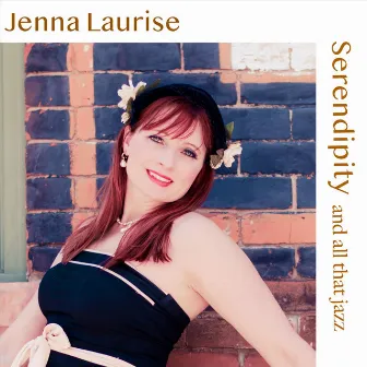 Serendipity and all that jazz by Jenna Laurise