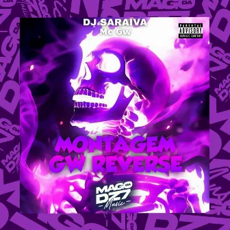 Montagem Gw Reverse by DJ SARAIVA