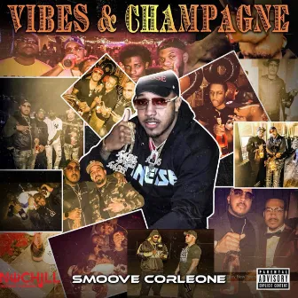 Vibes & Champagne by Smoove Corleone