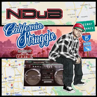 California Struggle Hosted by the Game by N Dub