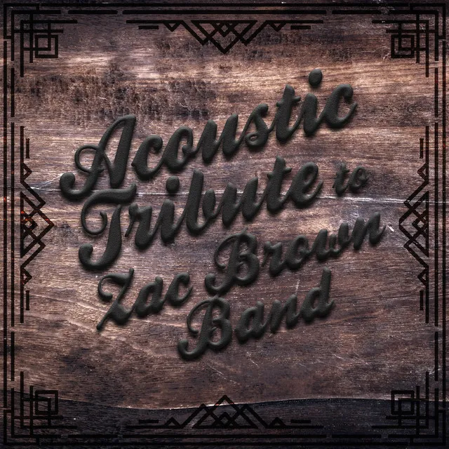 Acoustic Tribute to Zac Brown Band (Instrumental)