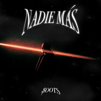 Nadie Más by $oots