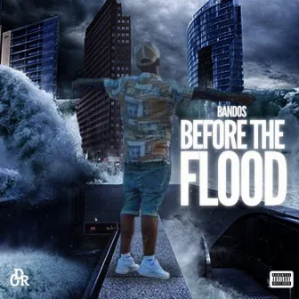 Before The Flood by Bandos