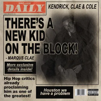 Kendrick, Clae & Cole by Marqus Clae