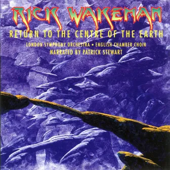 Return to the Centre of the Earth by Rick Wakeman