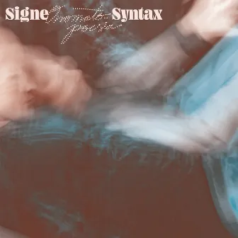 Syntax by Signe