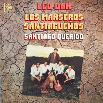 Santiago Querido by Los Manseros Santiagueños