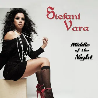 Middle of the Night by Stefani Vara