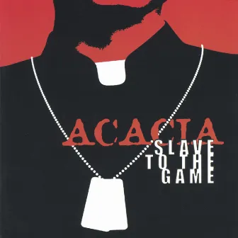 slave to the game by Acacia