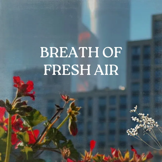 Breath of Fresh Air